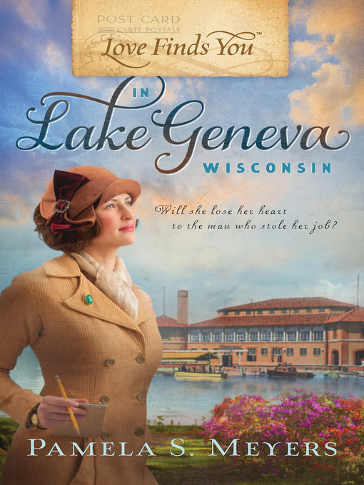 Title details for Love Finds You in Lake Geneva, Wisconsin by Pamela S. Meyers - Available